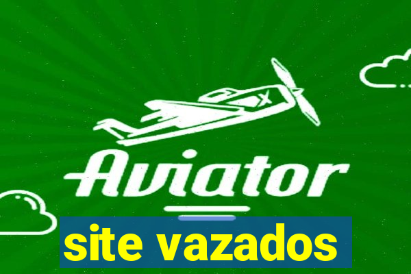 site vazados